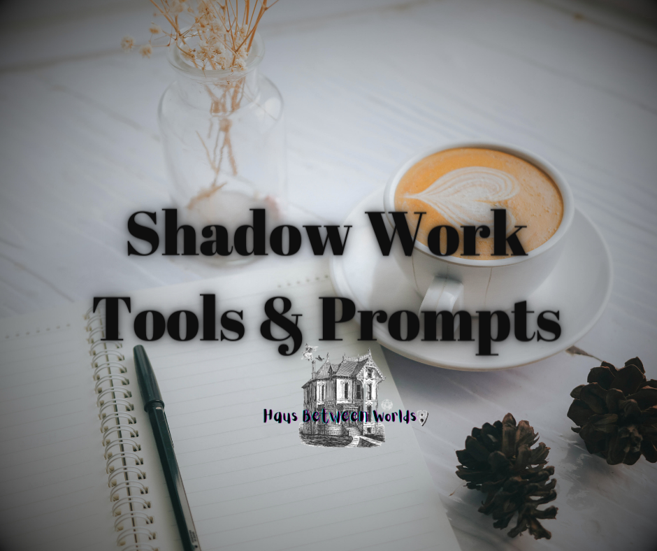 Shadow Work Tools & Prompts